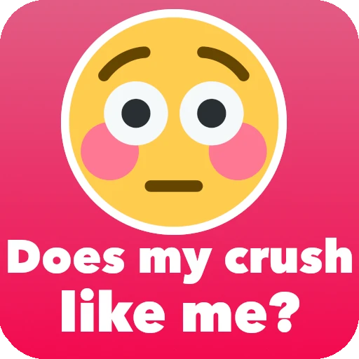 Does my crush like me? Test